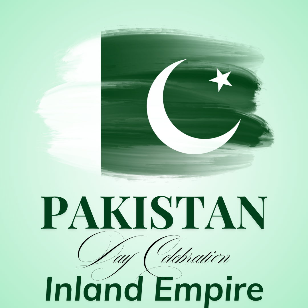 Inland Empire Pakistan Day Celebration